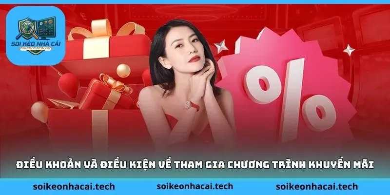 Điều khoản và điều kiện về tham gia chương trình khuyến mãi